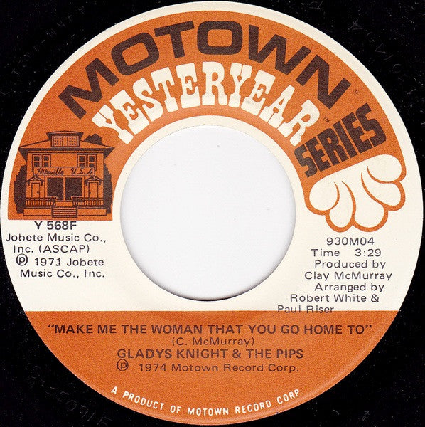 Gladys Knight & The Pips* : Make Me The Woman That You Go Home To / Neither One Of Us (Wants To Be The First To Say Goodbye) (7", RE)