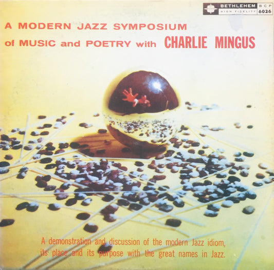 Charlie Mingus* : A Modern Jazz Symposium Of Music And Poetry (LP, Album, RE)