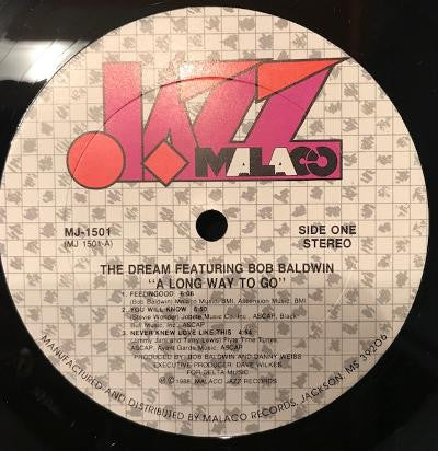 The Dream (9) Featuring Bob Baldwin : A Long Way To Go (LP, Album)