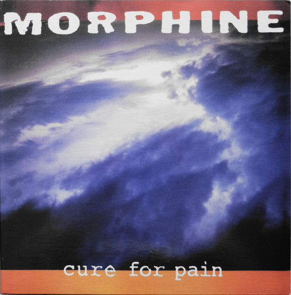 Morphine (2) : Cure For Pain (LP, Album, RE, RM, Del)