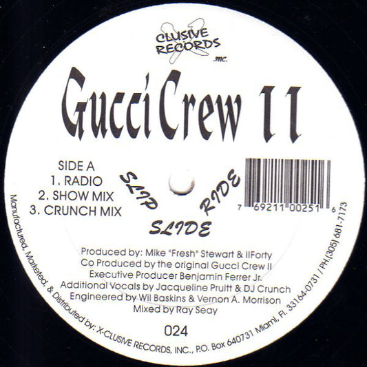 Gucci Crew II : Slip Slide Ride (12")