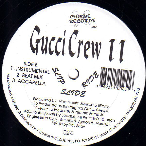 Gucci Crew II : Slip Slide Ride (12")