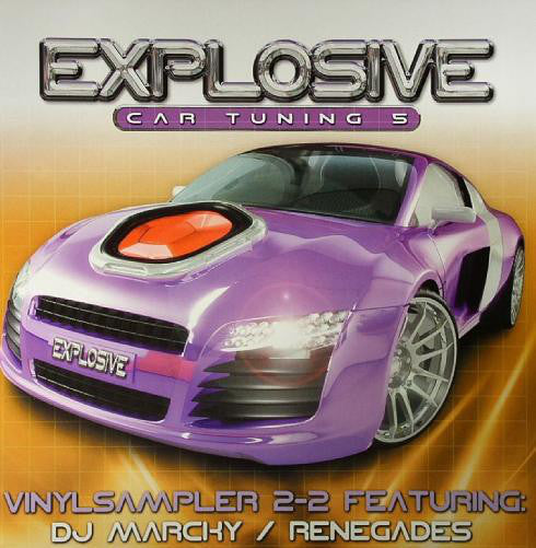 DJ Marcky / The Renegades (5) : Explosive Car Tuning 5 Vinylsampler 2-2 (12")
