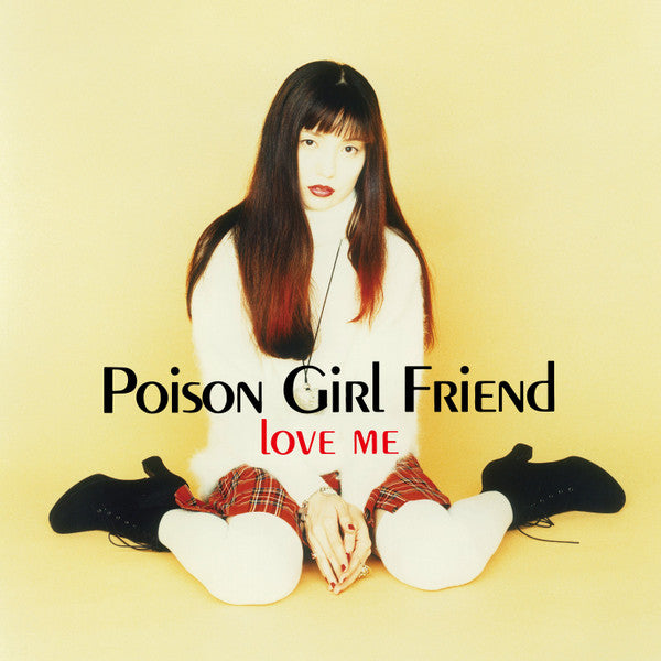 Poison Girl Friend : Love Me (LP, Album, RE)