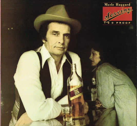 Merle Haggard : Serving 190 Proof (LP, Album, Spe)
