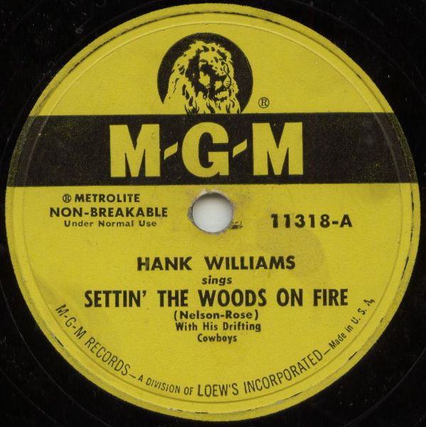 Hank Williams With His Drifting Cowboys : Settin' The Woods On Fire / You Win Again (10")