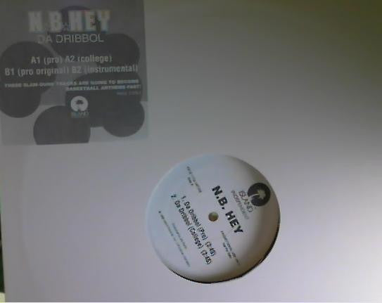 N.B. Hey : Da Dribbol (12", Promo)
