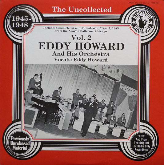 Eddy Howard And His Orchestra : The Uncollected Eddy Howard, Vol. 2, 1945-1948 (LP, Album, Mono)