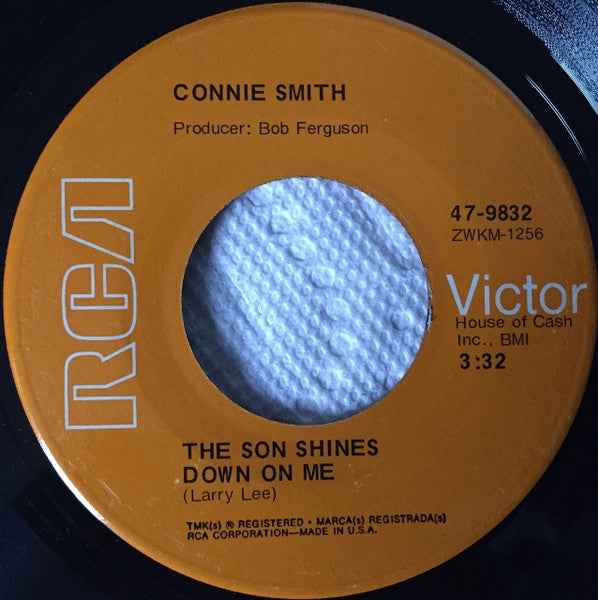 Connie Smith : I Never Once Stopped Loving You / The Son Shines Down On Me (7")