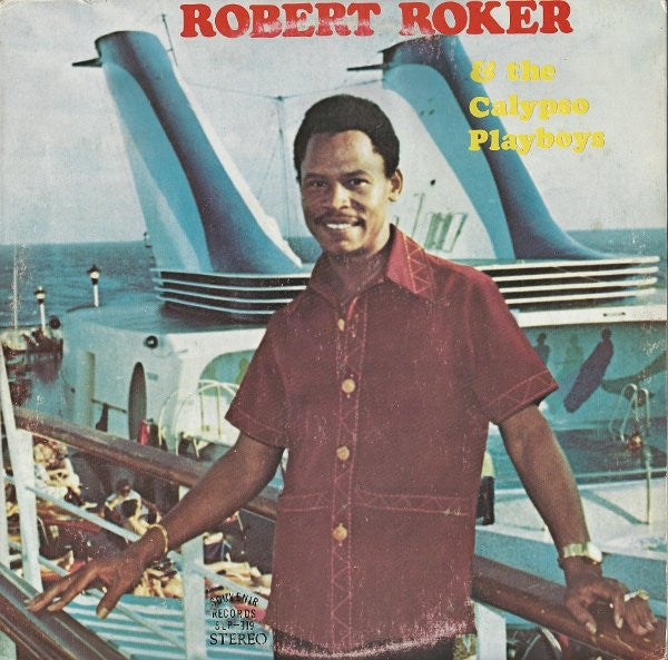 Robert Roker & The Calypso Playboys : Robert Roker & The Calypso Playboys (LP)
