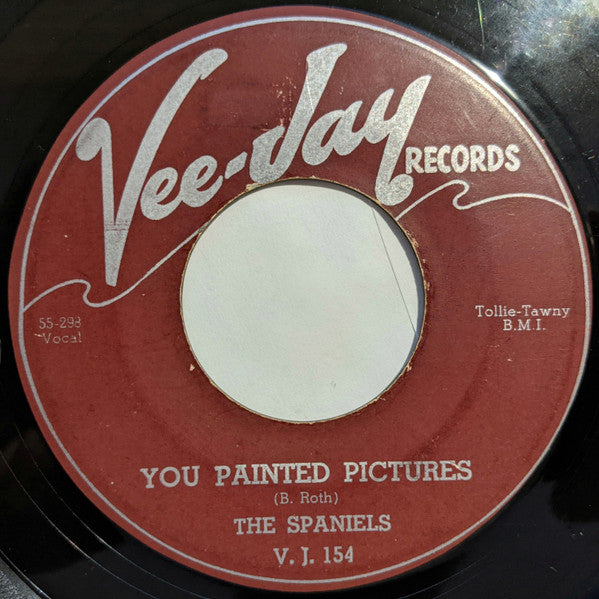 The Spaniels : You Painted Pictures (7", Single, Mon)