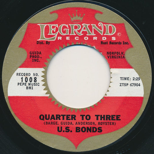 U.S. Bonds* : Quarter To Three (7", Single, Bri)