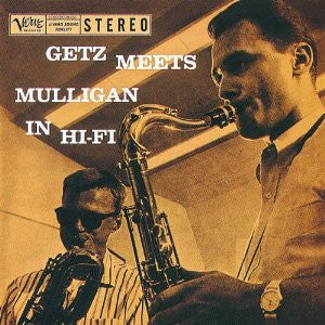 Getz* Meets Mulligan* : Getz Meets Mulligan In Hi-Fi (LP, Album, RE)
