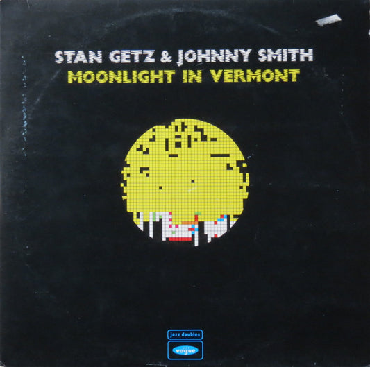 Stan Getz & Johnny Smith : Moonlight In Vermont (2xLP, Comp)