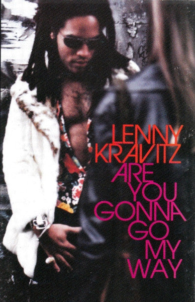 Lenny Kravitz : Are You Gonna Go My Way (Cass, Album, Dol)