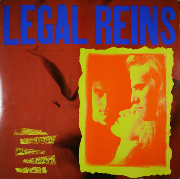 Legal Reins : Please, The Pleasure (LP, Album)
