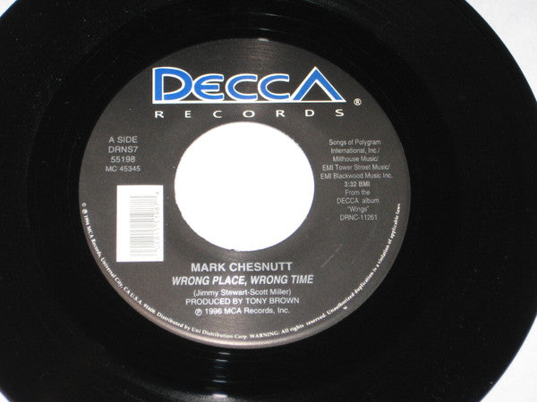 Mark Chesnutt : Wrong Place, Wrong Time (7")