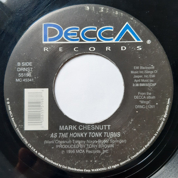 Mark Chesnutt : Wrong Place, Wrong Time (7")