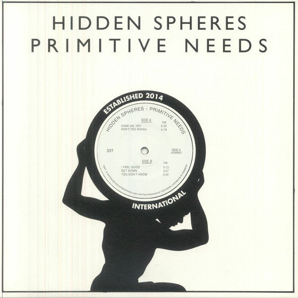 Hidden Spheres : Primitive Needs (12")