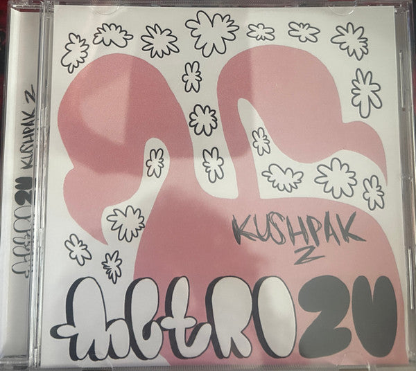 Metro Zu : KushPak 2 (CDr, Album, Ltd)