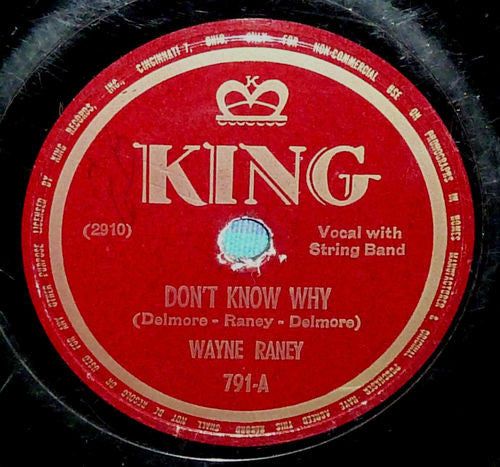 Wayne Raney : Why Don't You Haul Off And Love Me / Don't Know Why (Shellac, 10")