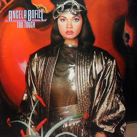 Angela Bofill : Too Tough (LP, Album, Club)