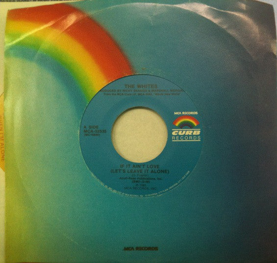 The Whites : If It Ain't Love (Let's Leave It Alone) (7", Single, Pin)