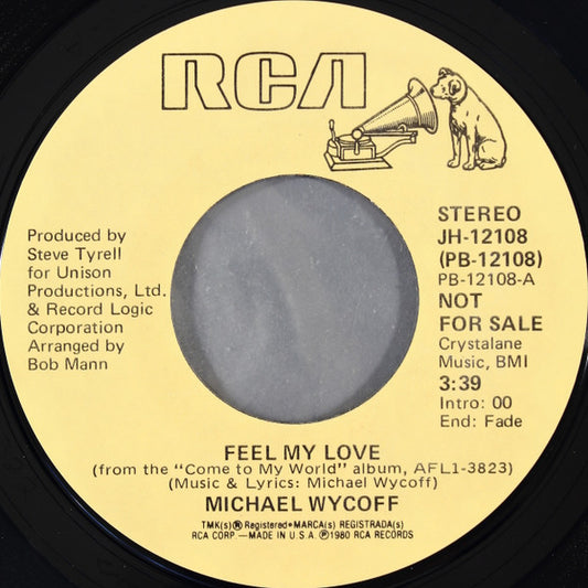 Michael Wycoff : Feel My Love (7", Single, Mono, Promo, Styrene)
