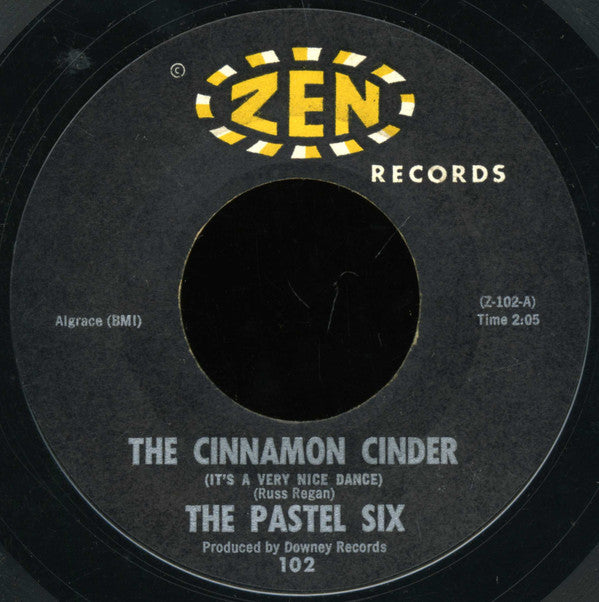 The Pastel Six : The Cinnamon Cinder (It's A Very Nice Dance) (7", Single)