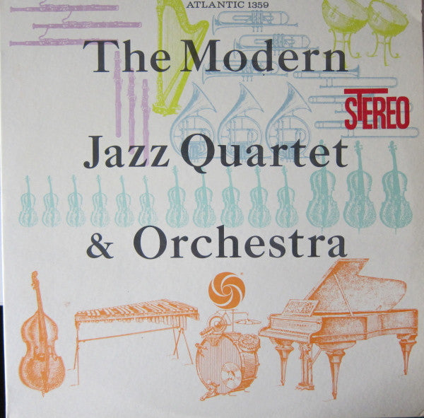 The Modern Jazz Quartet : The Modern Jazz Quartet & Orchestra (LP, Album)