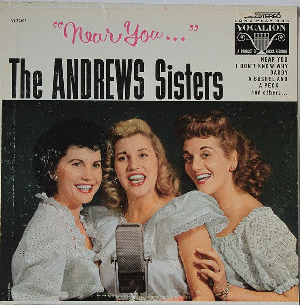 The Andrews Sisters : Near You... (LP, Comp)