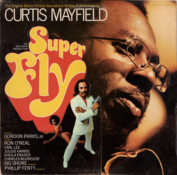 Curtis Mayfield : Super Fly (The Original Motion Picture Soundtrack) (LP, Album, Son)