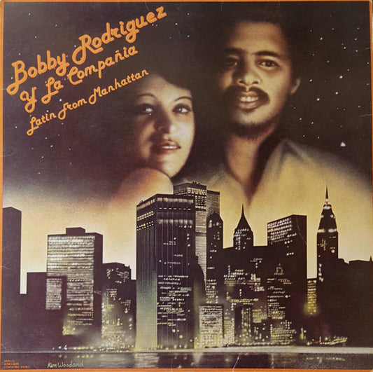 Bobby Rodríguez Y La Compañia : Latin From Manhattan (LP, Album)