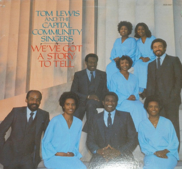 Tom Lewis & The Capital Community Singers : We've Got A Story To Tell (LP)