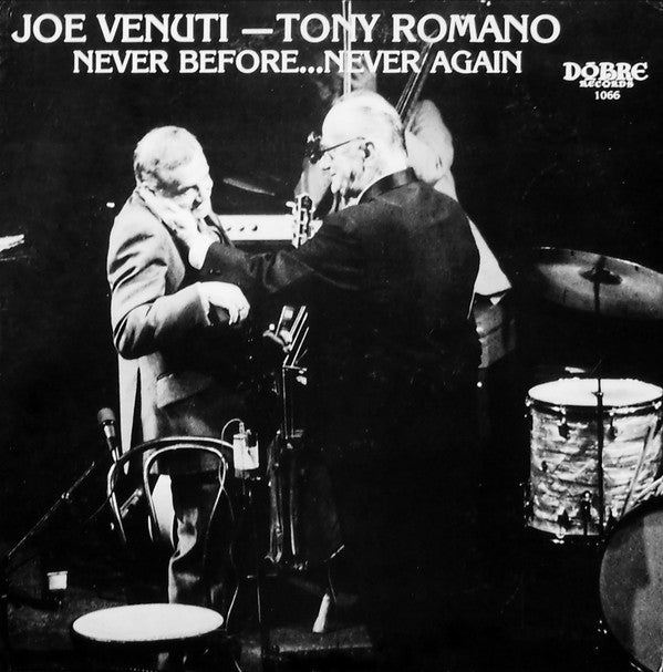 Joe Venuti ― Tony Romano (8) : Never Before... Never Again (LP, Album)