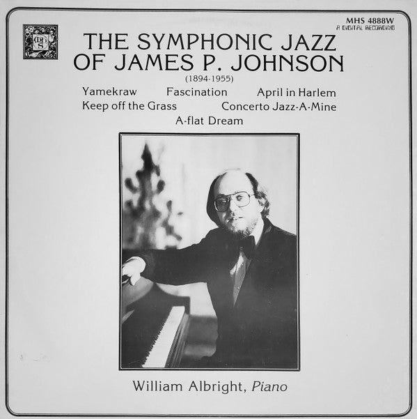 James P. Johnson*, William Albright : The Symphonic Jazz Of James P. Johnson (LP)