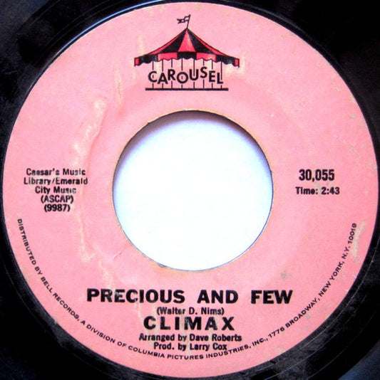 Climax (6) : Precious And Few / Park Preserve (7", Single, Styrene, Mon)