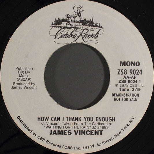 James Vincent : How Can I Thank You Enough (7", Mono, Promo, Styrene, Pit)