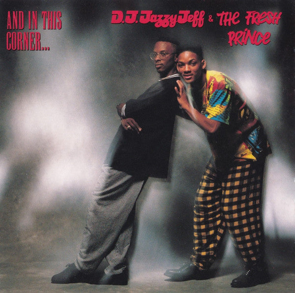 DJ Jazzy Jeff & The Fresh Prince : And In This Corner... (CD, Album, Dis)