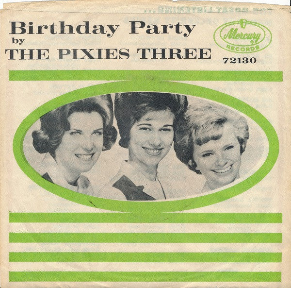 The Pixies Three : Birthday Party / Our Love (7", Single)