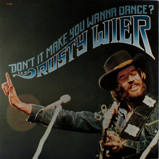 Rusty Wier : Don't It Make You Wanna Dance? (LP, Album)