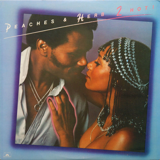 Peaches & Herb : 2 Hot! (LP, Album, Club, Col)