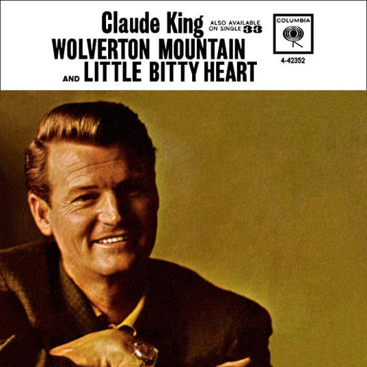 Claude King (2) : Wolverton Mountain (7", Single, Styrene, Ora)