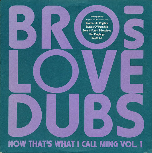 Bro's Love Dubs* : Now That's What I Call Ming Vol. 1 (2x12", Comp)
