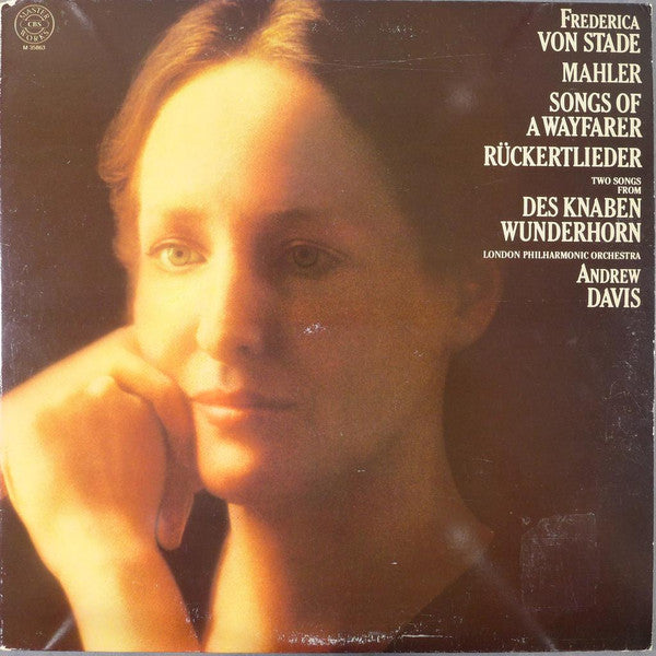 Frederica von Stade, London Philharmonic Orchestra, Andrew Davis - Mahler* : Songs Of A Wayfarer / Rückertlieder / Two Songs From Des Knaben Wunderhorn (LP, Album)