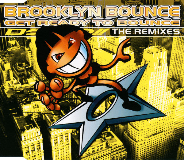 Brooklyn Bounce : Get Ready To Bounce (The Remixes) (Minimax, Maxi)