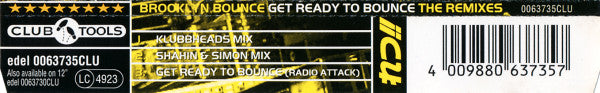 Brooklyn Bounce : Get Ready To Bounce (The Remixes) (Minimax, Maxi)