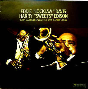 Eddie "Lockjaw" Davis, Harry "Sweets" Edison*, John Darvilles Quartet With Kenny Drew : Vol. 1 (LP, Album)