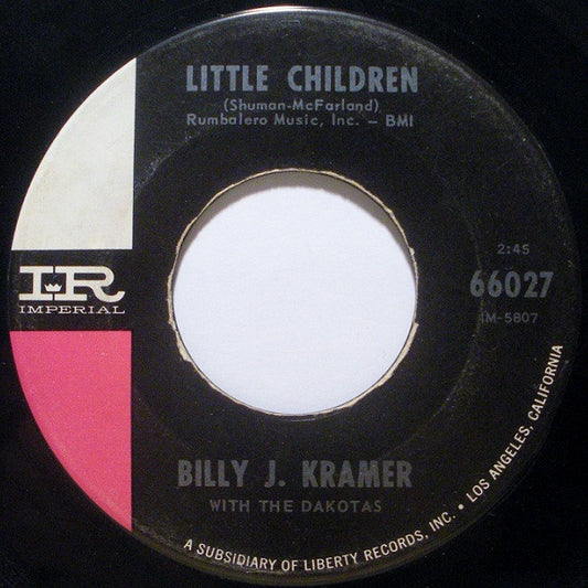 Billy J. Kramer With The Dakotas* : Little Children / Bad To Me (7", Single)
