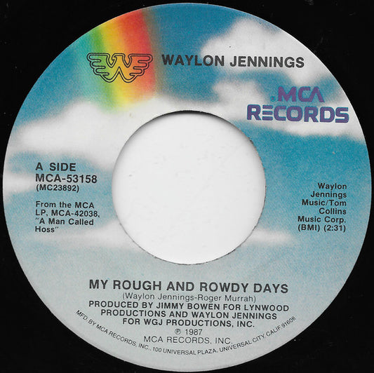 Waylon Jennings : My Rough And Rowdy Days (7", Single, Pin)